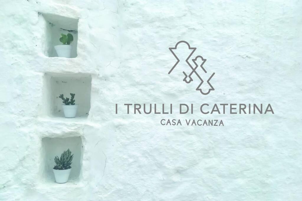 I Trulli Di Caterina - Casa Vacanza Privata Martina Franca Exterior photo